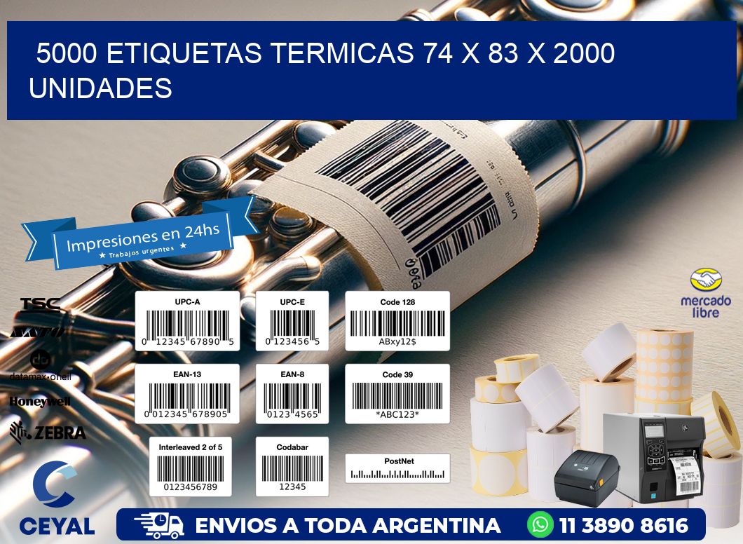 5000 ETIQUETAS TERMICAS 74 x 83 X 2000 UNIDADES