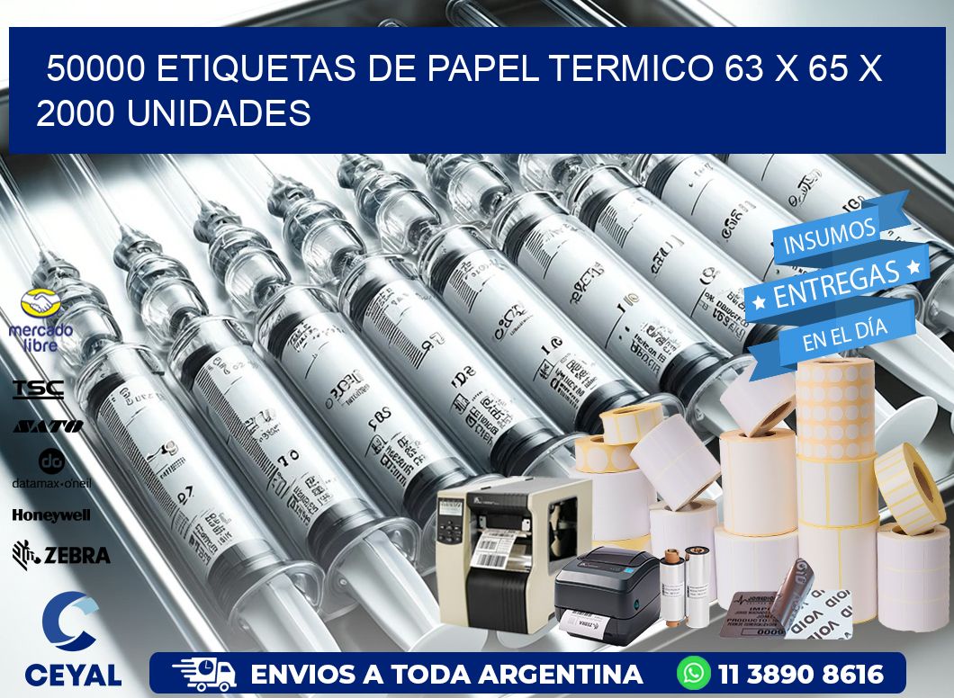 50000 ETIQUETAS DE PAPEL TERMICO 63 x 65 X 2000 UNIDADES