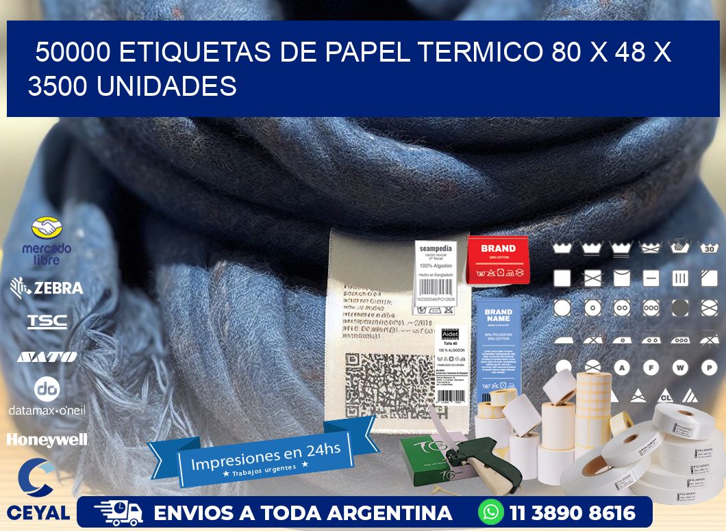 50000 ETIQUETAS DE PAPEL TERMICO 80 x 48 X 3500 UNIDADES