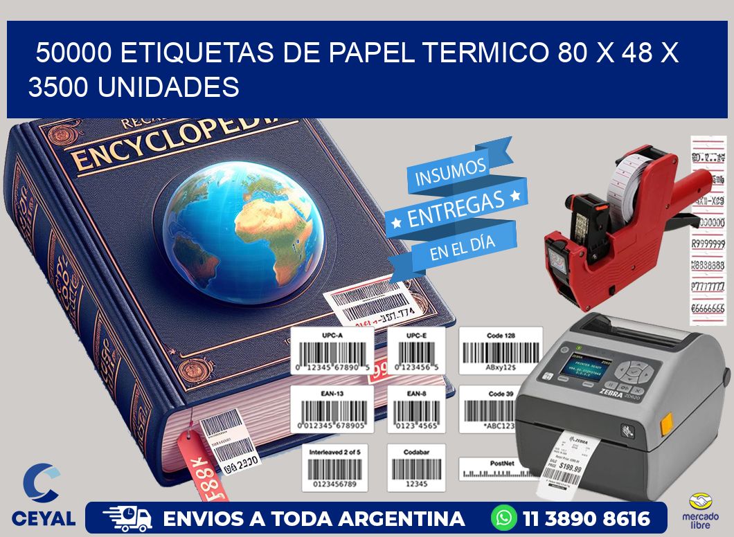 50000 ETIQUETAS DE PAPEL TERMICO 80 x 48 X 3500 UNIDADES