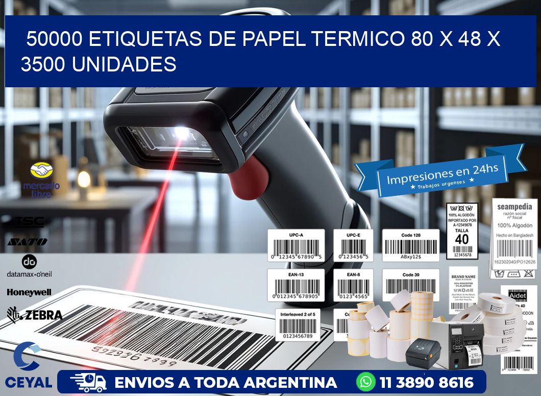 50000 ETIQUETAS DE PAPEL TERMICO 80 x 48 X 3500 UNIDADES