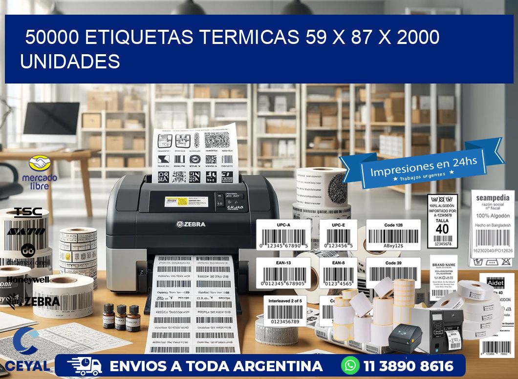 50000 ETIQUETAS TERMICAS 59 x 87 X 2000 UNIDADES