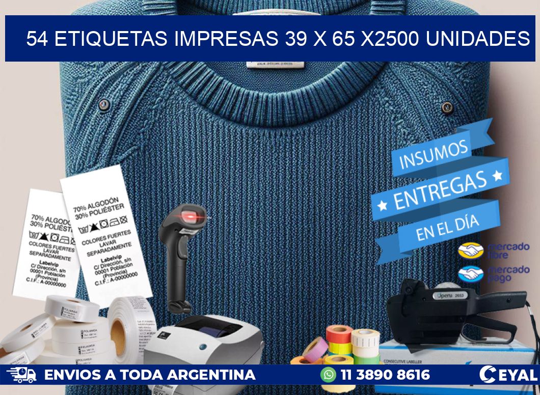 54 ETIQUETAS IMPRESAS 39 x 65 X2500 UNIDADES
