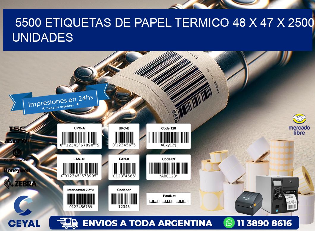 5500 ETIQUETAS DE PAPEL TERMICO 48 x 47 X 2500 UNIDADES