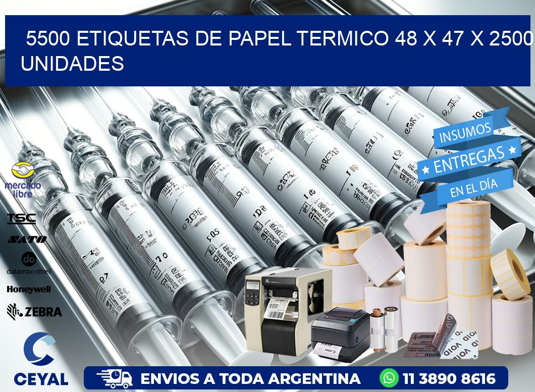 5500 ETIQUETAS DE PAPEL TERMICO 48 x 47 X 2500 UNIDADES