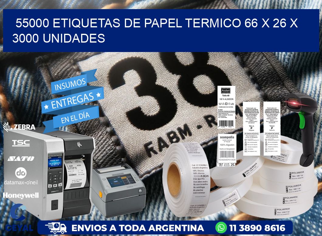 55000 ETIQUETAS DE PAPEL TERMICO 66 x 26 X 3000 UNIDADES