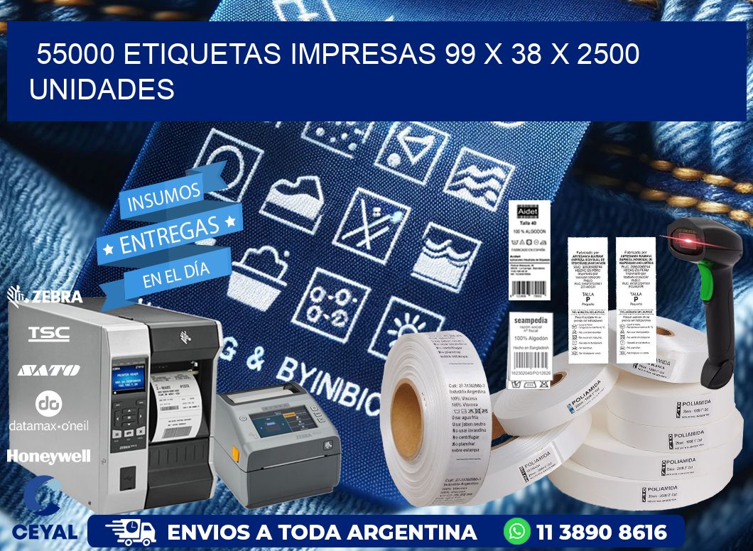 55000 ETIQUETAS IMPRESAS 99 x 38 X 2500 UNIDADES