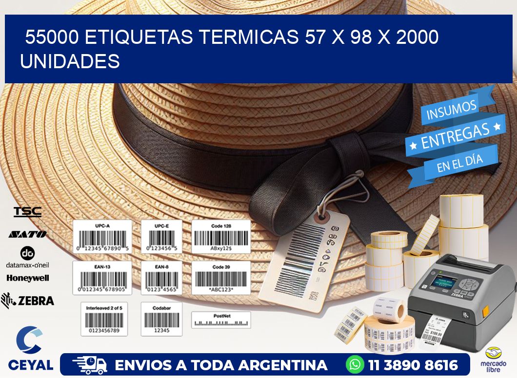 55000 ETIQUETAS TERMICAS 57 x 98 X 2000 UNIDADES