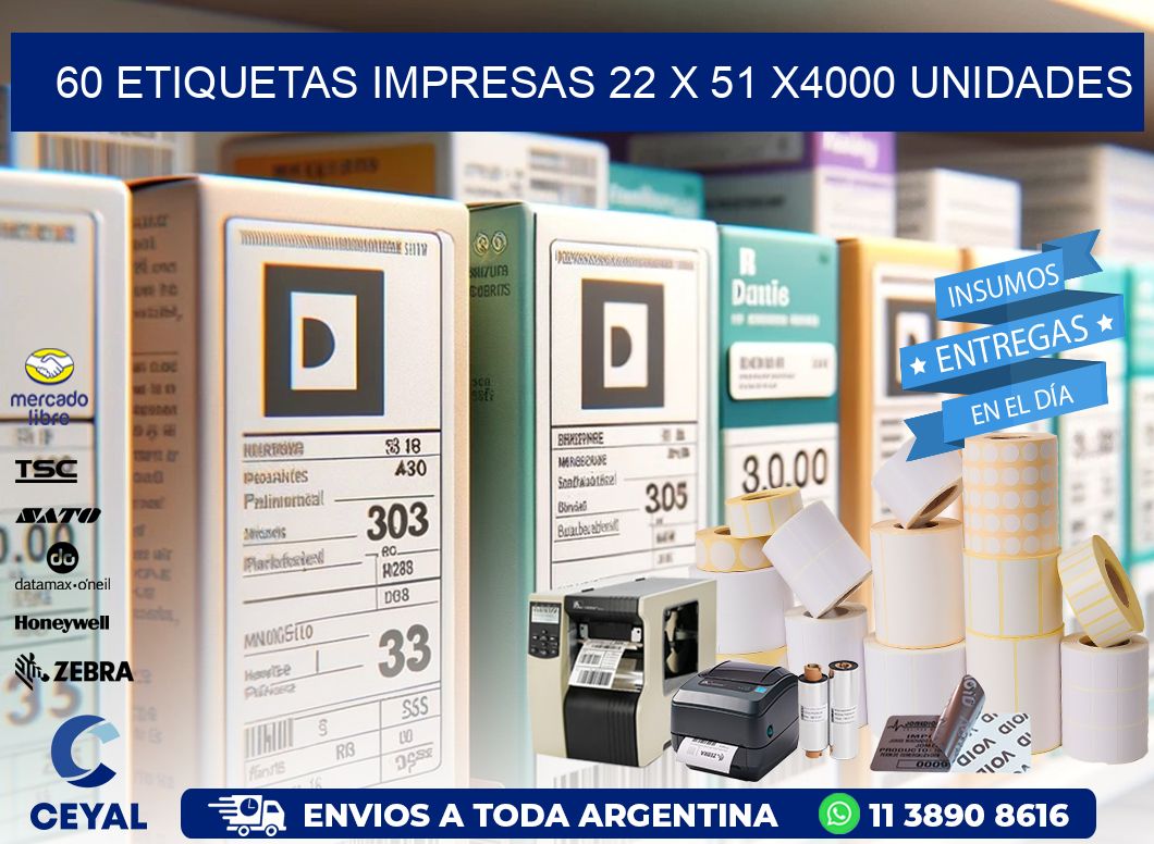 60 ETIQUETAS IMPRESAS 22 x 51 X4000 UNIDADES