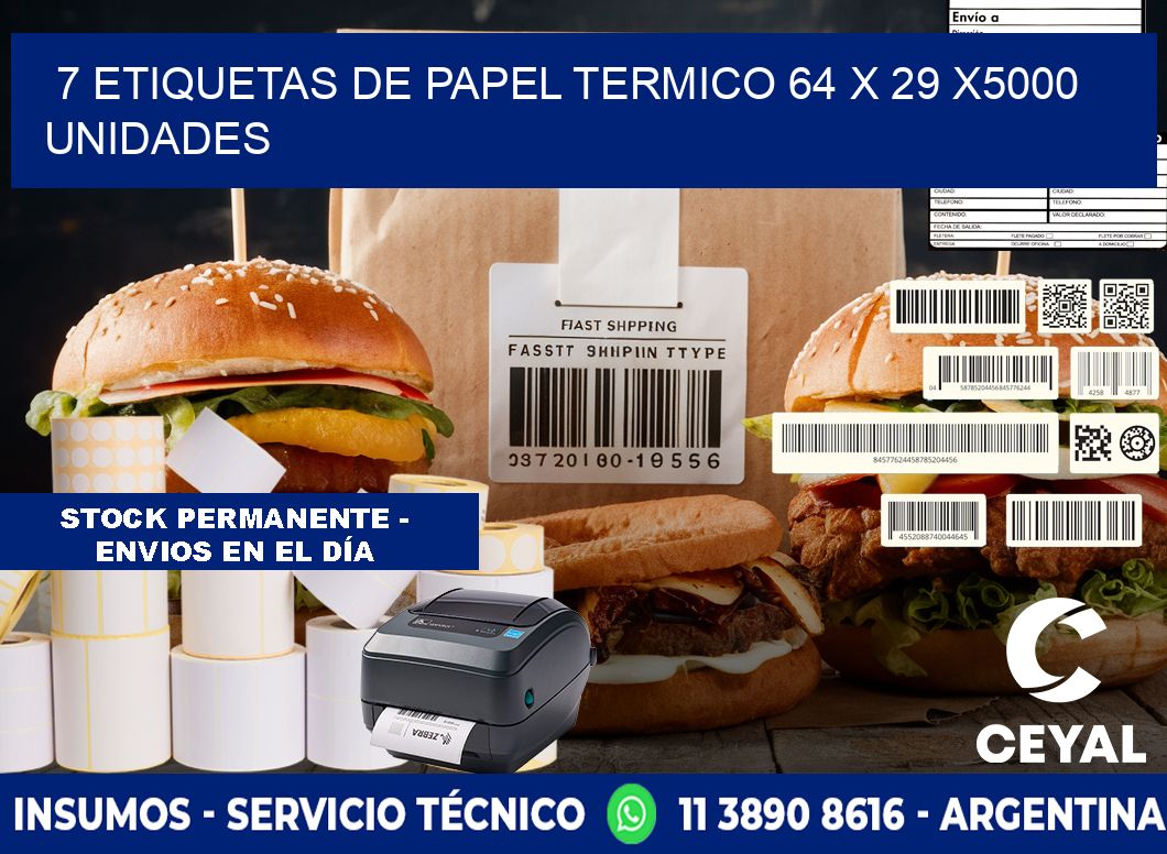 7 ETIQUETAS DE PAPEL TERMICO 64 x 29 X5000 UNIDADES