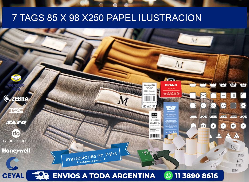 7 TAGS 85 x 98 X250 PAPEL ILUSTRACION