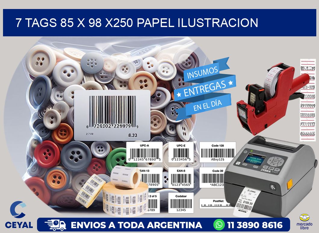 7 TAGS 85 x 98 X250 PAPEL ILUSTRACION