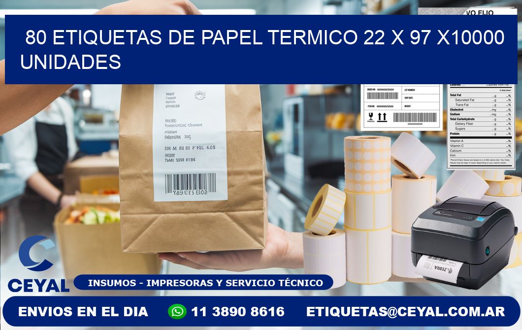 80 ETIQUETAS DE PAPEL TERMICO 22 x 97 X10000 UNIDADES