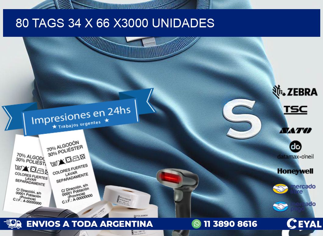 80 TAGS 34 x 66 X3000 UNIDADES