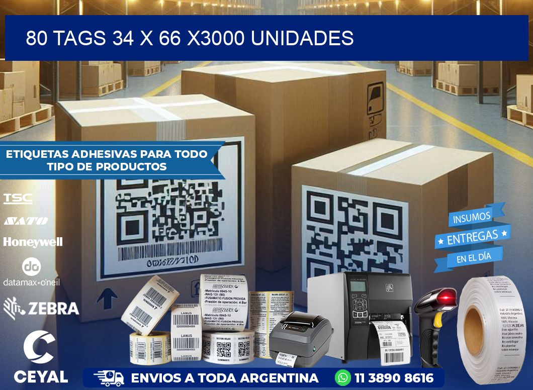 80 TAGS 34 x 66 X3000 UNIDADES