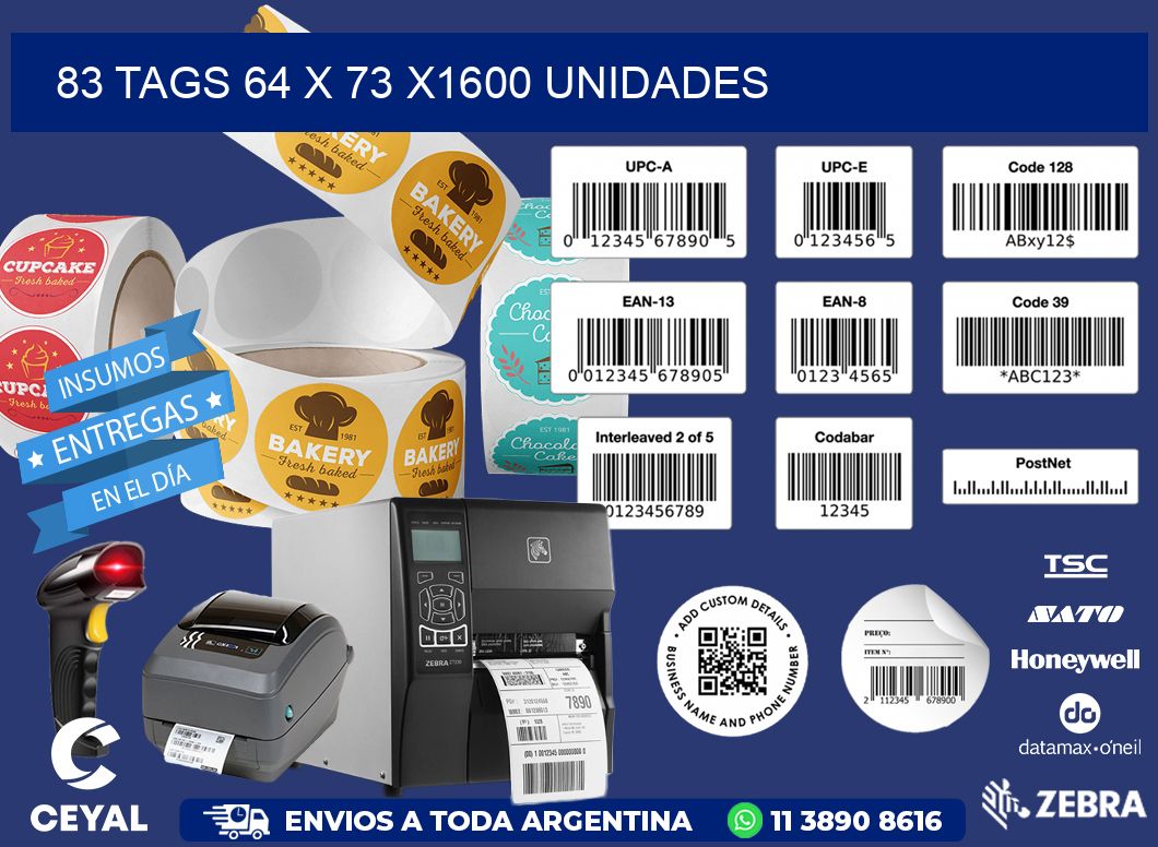 83 TAGS 64 x 73 X1600 UNIDADES