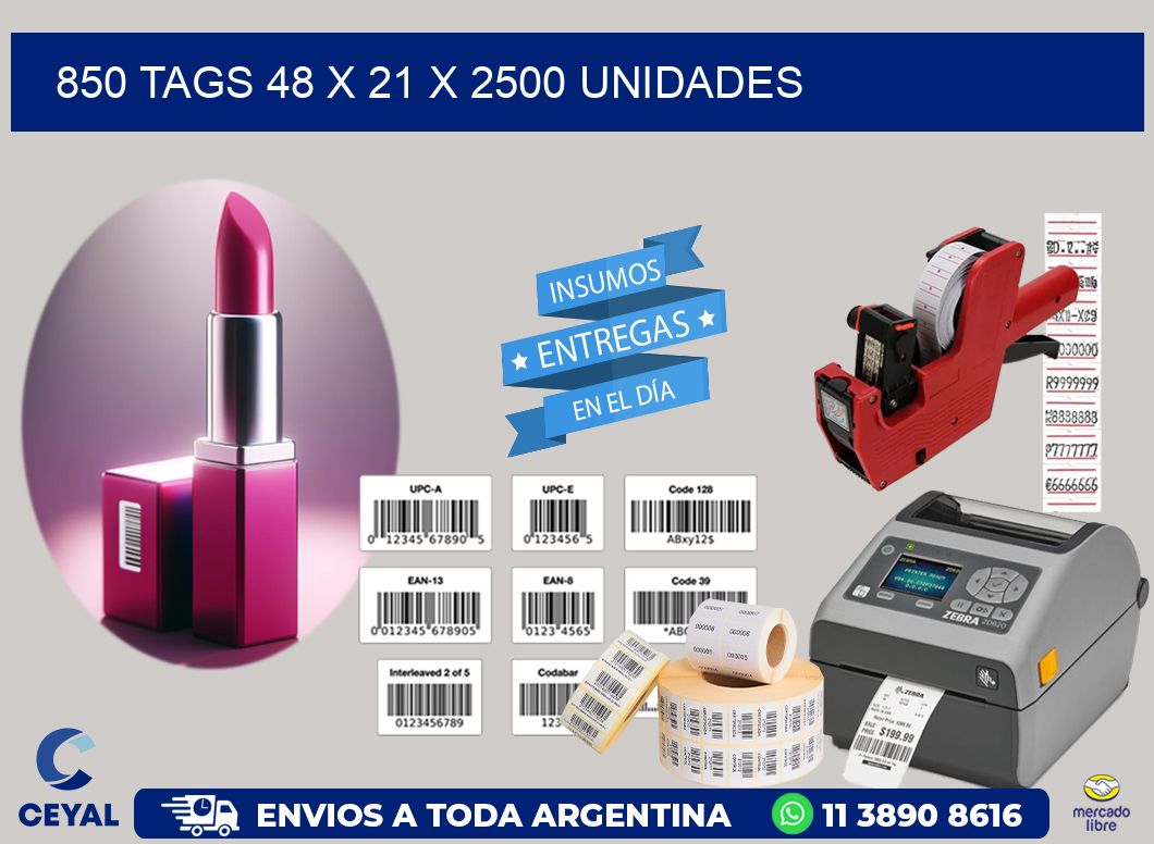 850 TAGS 48 x 21 X 2500 UNIDADES