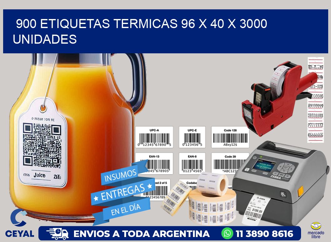 900 ETIQUETAS TERMICAS 96 x 40 X 3000 UNIDADES