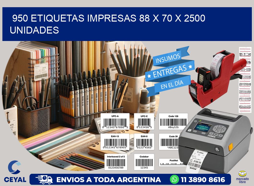 950 ETIQUETAS IMPRESAS 88 x 70 X 2500 UNIDADES