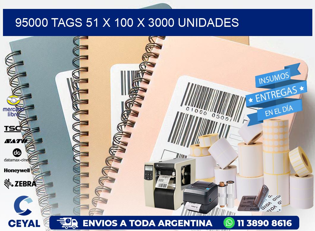 95000 TAGS 51 x 100 X 3000 UNIDADES