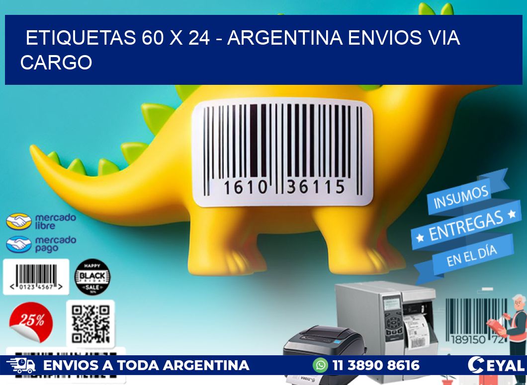 ETIQUETAS 60 x 24 - ARGENTINA ENVIOS VIA CARGO