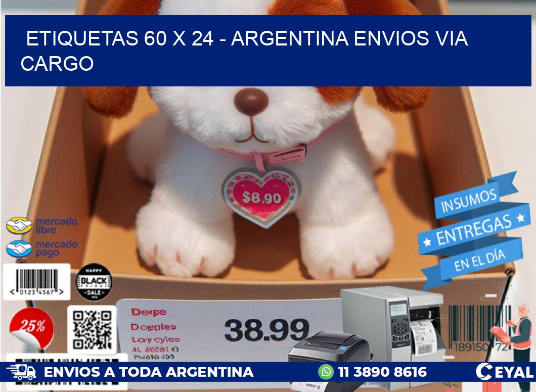 ETIQUETAS 60 x 24 - ARGENTINA ENVIOS VIA CARGO