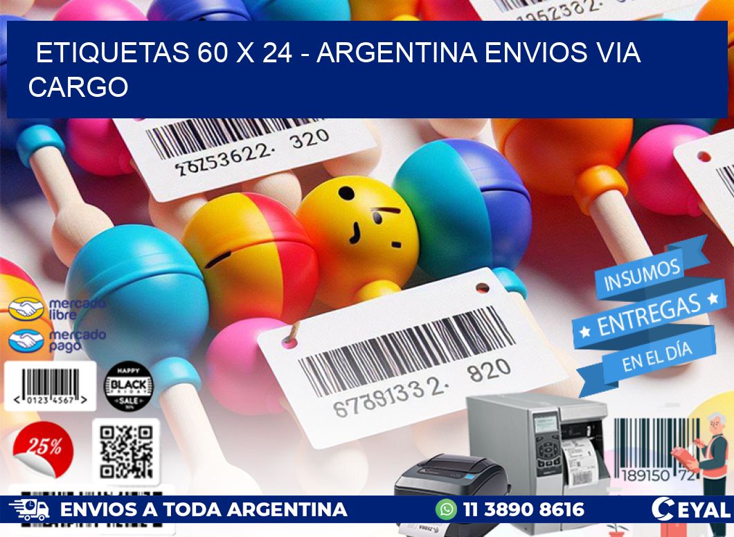 ETIQUETAS 60 x 24 - ARGENTINA ENVIOS VIA CARGO