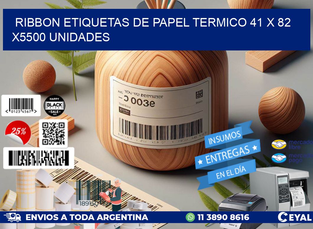 RIBBON ETIQUETAS DE PAPEL TERMICO 41 x 82 X5500 UNIDADES