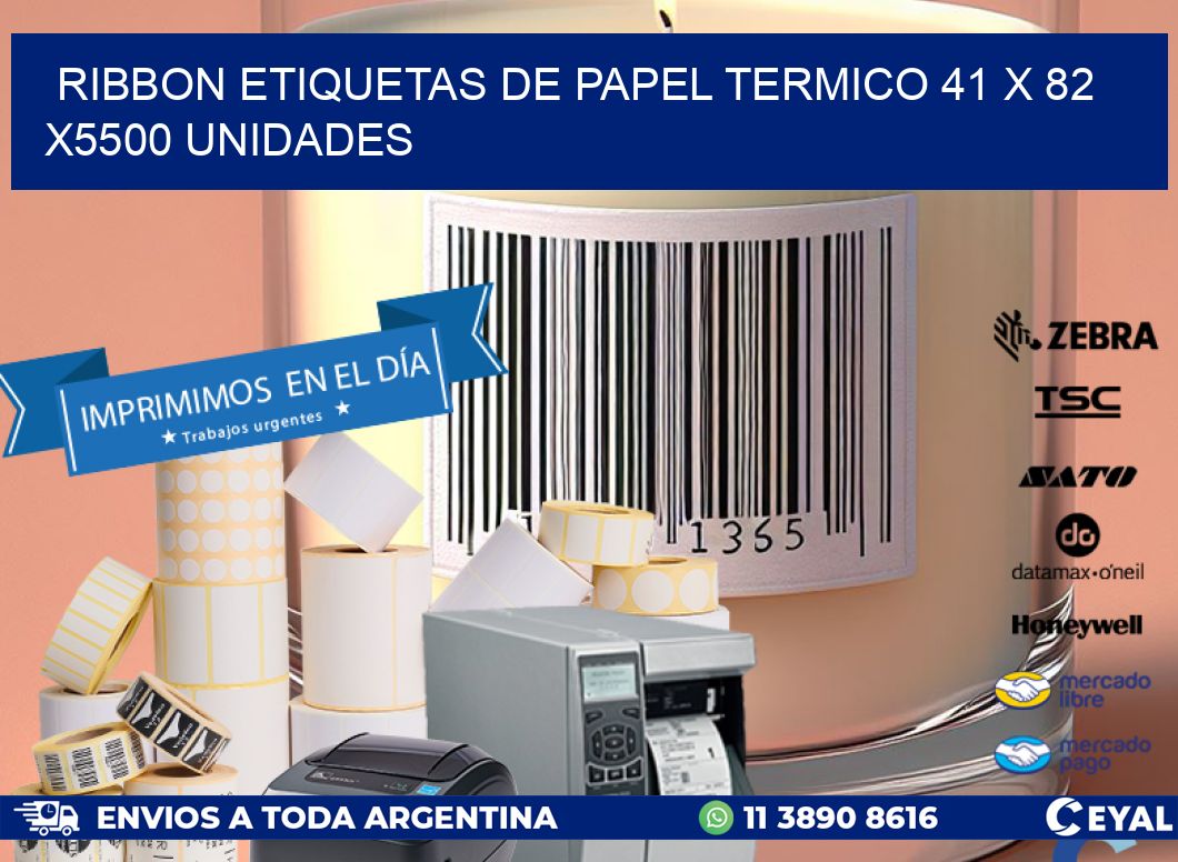 RIBBON ETIQUETAS DE PAPEL TERMICO 41 x 82 X5500 UNIDADES