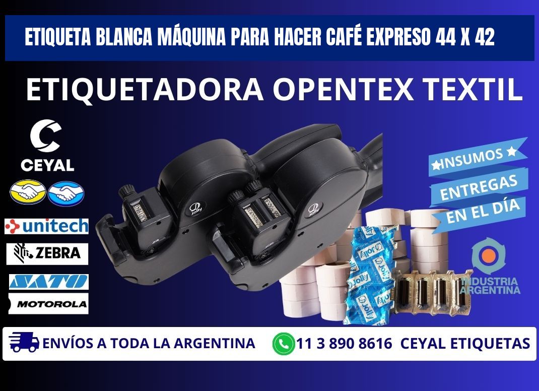 ETIQUETA BLANCA MÁQUINA PARA HACER CAFÉ EXPRESO 44 x 42