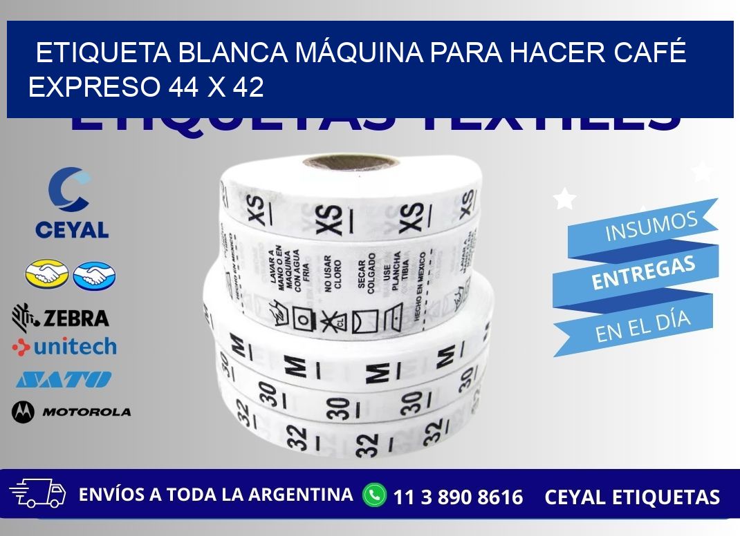 ETIQUETA BLANCA MÁQUINA PARA HACER CAFÉ EXPRESO 44 x 42