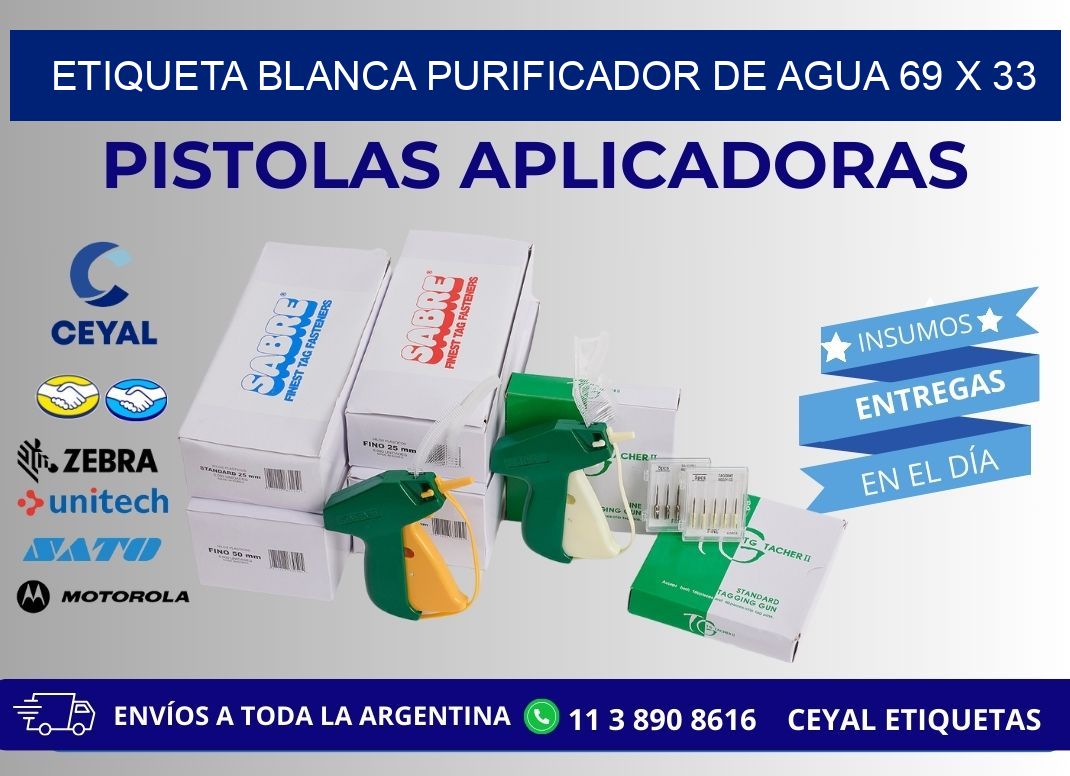 ETIQUETA BLANCA PURIFICADOR DE AGUA 69 x 33