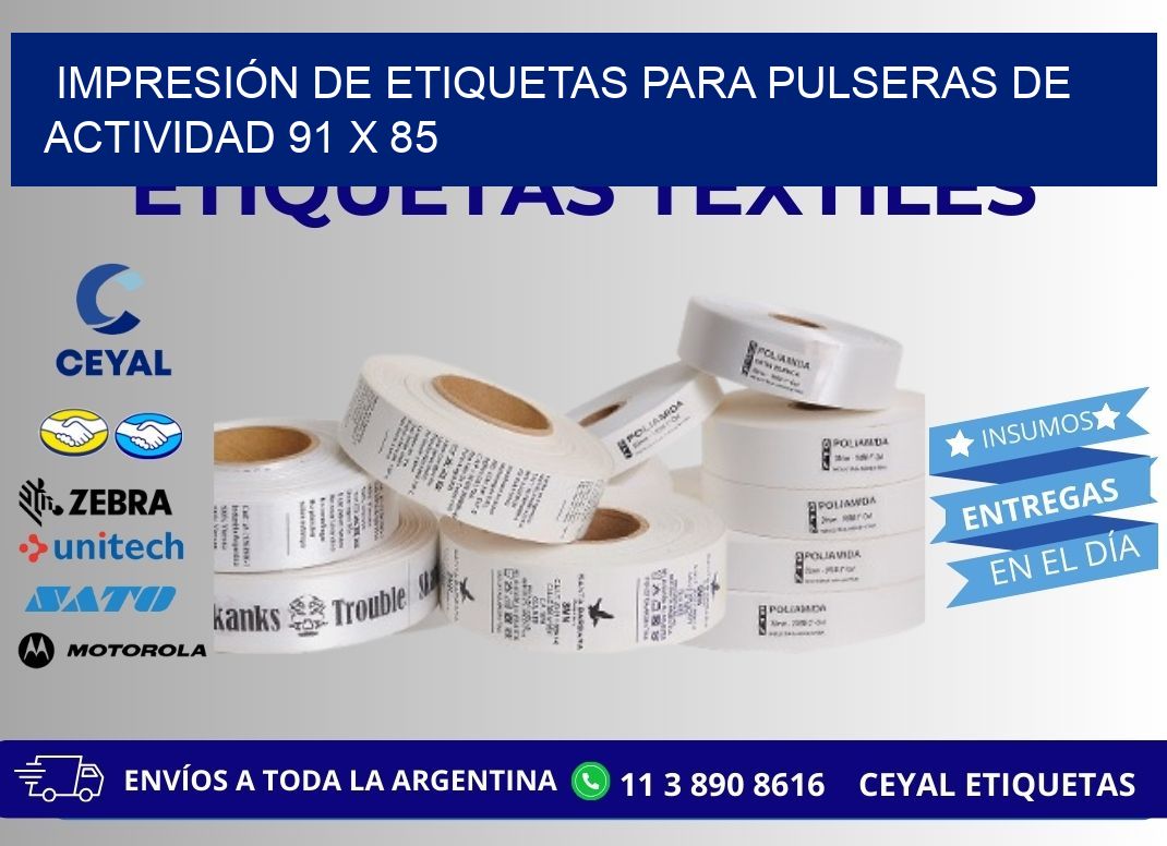IMPRESIÓN DE ETIQUETAS PARA PULSERAS DE ACTIVIDAD 91 x 85