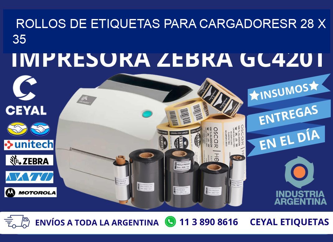 ROLLOS DE ETIQUETAS PARA CARGADORESR 28 x 35
