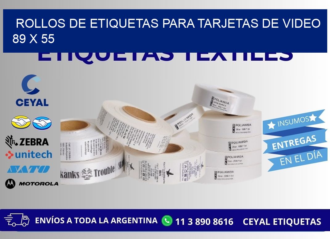 ROLLOS DE ETIQUETAS PARA TARJETAS DE VIDEO 89 x 55