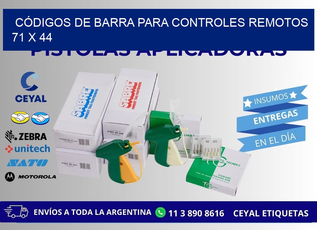 CÓDIGOS DE BARRA PARA CONTROLES REMOTOS 71 x 44