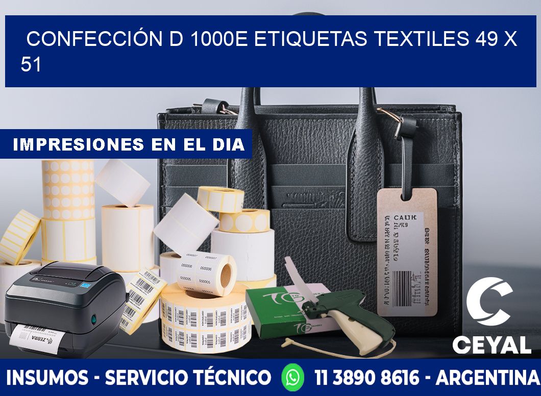 CONFECCIÓN D 1000E ETIQUETAS TEXTILES 49 x 51