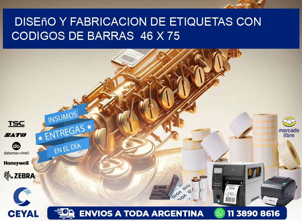 Diseño y Fabricacion de Etiquetas con Codigos de Barras  46 x 75