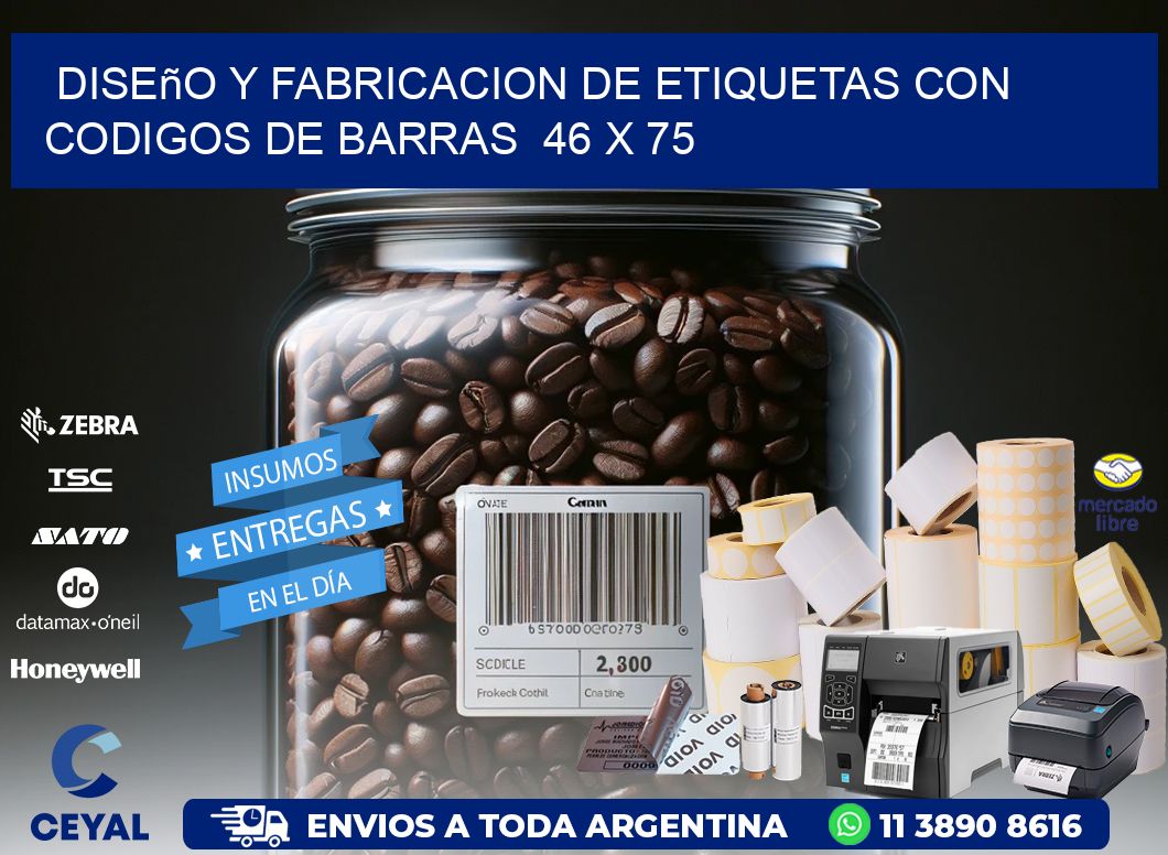 Diseño y Fabricacion de Etiquetas con Codigos de Barras  46 x 75