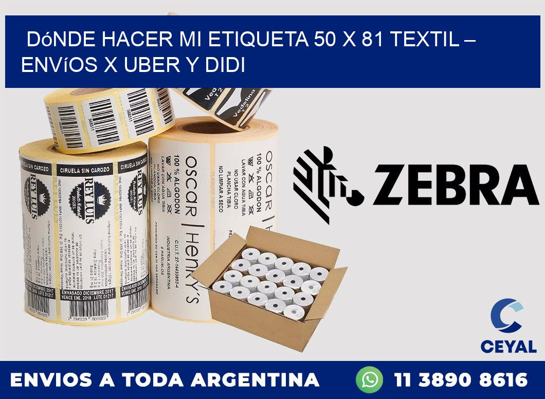 Dónde hacer mi Etiqueta 50 x 81 textil – Envíos x Uber y DiDi