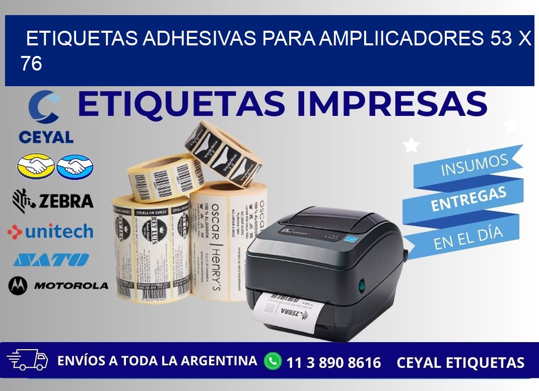 ETIQUETAS ADHESIVAS PARA AMPLIICADORES 53 x 76