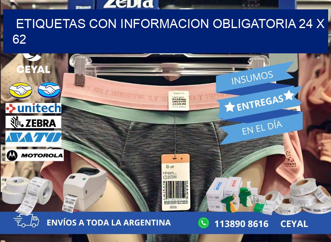 ETIQUETAS CON INFORMACION OBLIGATORIA 24 x 62