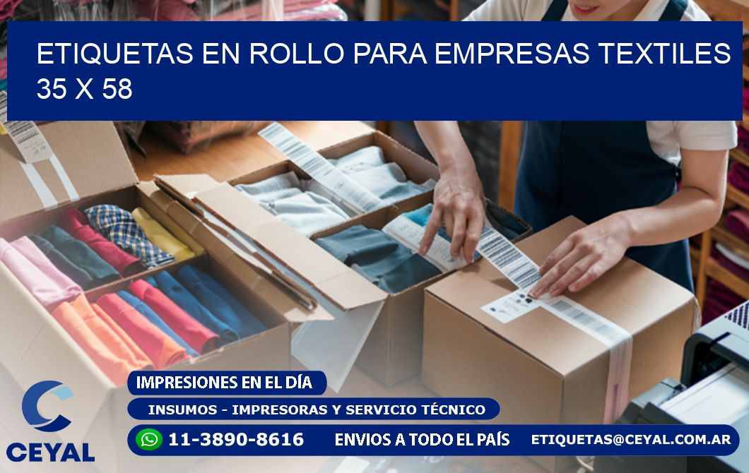 ETIQUETAS EN ROLLO PARA EMPRESAS TEXTILES  35 x 58