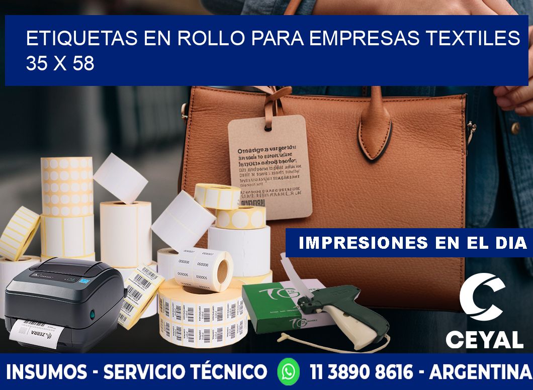 ETIQUETAS EN ROLLO PARA EMPRESAS TEXTILES  35 x 58