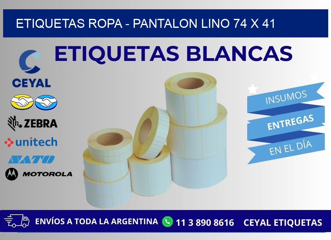 ETIQUETAS ROPA - PANTALON LINO 74 x 41