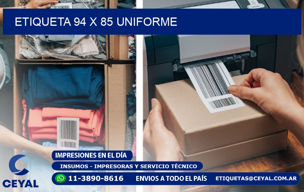 Etiqueta 94 x 85 uniforme