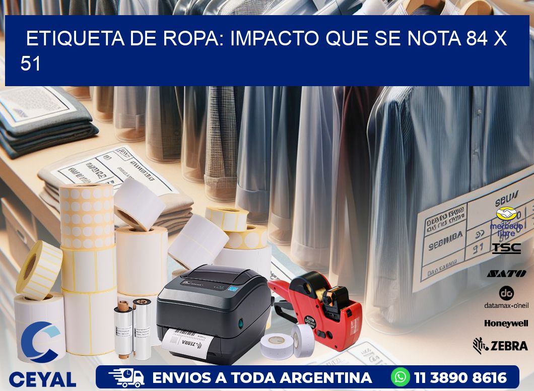 Etiqueta de Ropa: Impacto que Se Nota 84 x 51