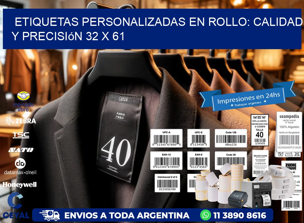 Etiquetas Personalizadas en Rollo: Calidad y Precisión 32 x 61