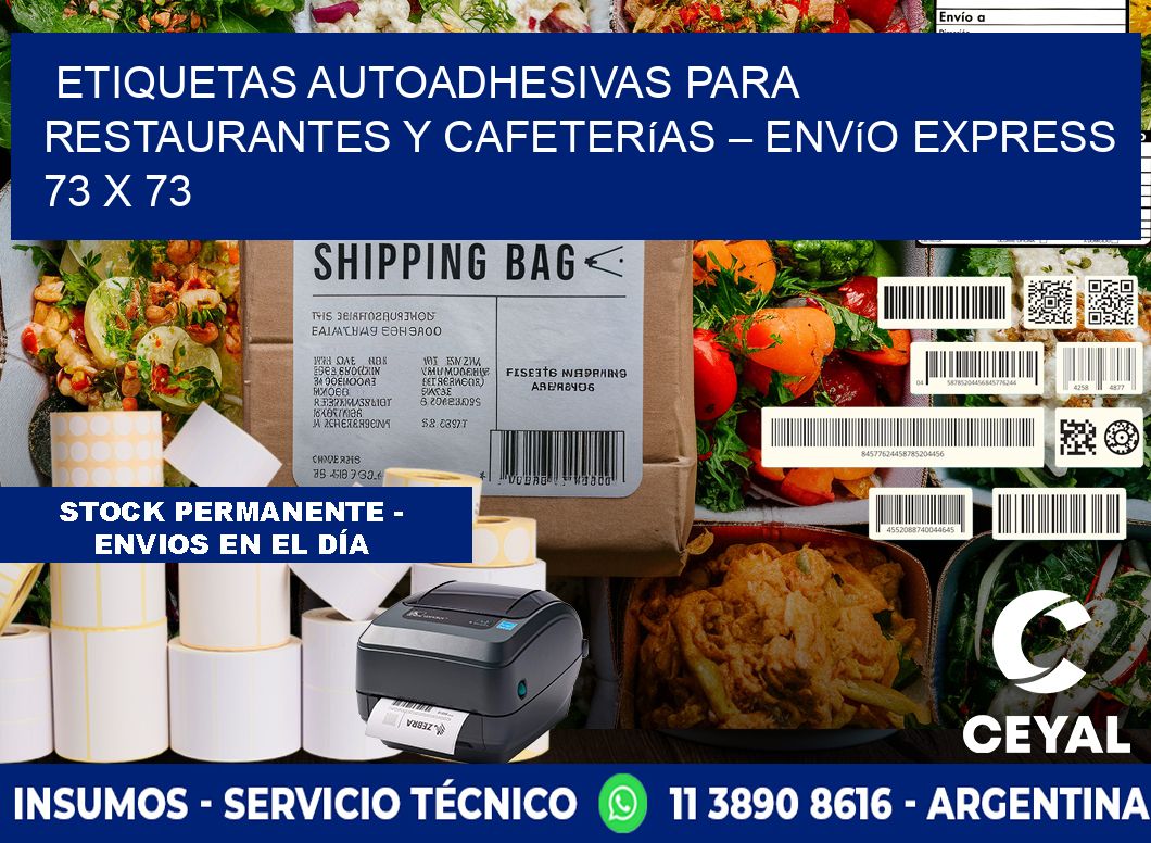 Etiquetas autoadhesivas para restaurantes y cafeterías – Envío express 73 x 73