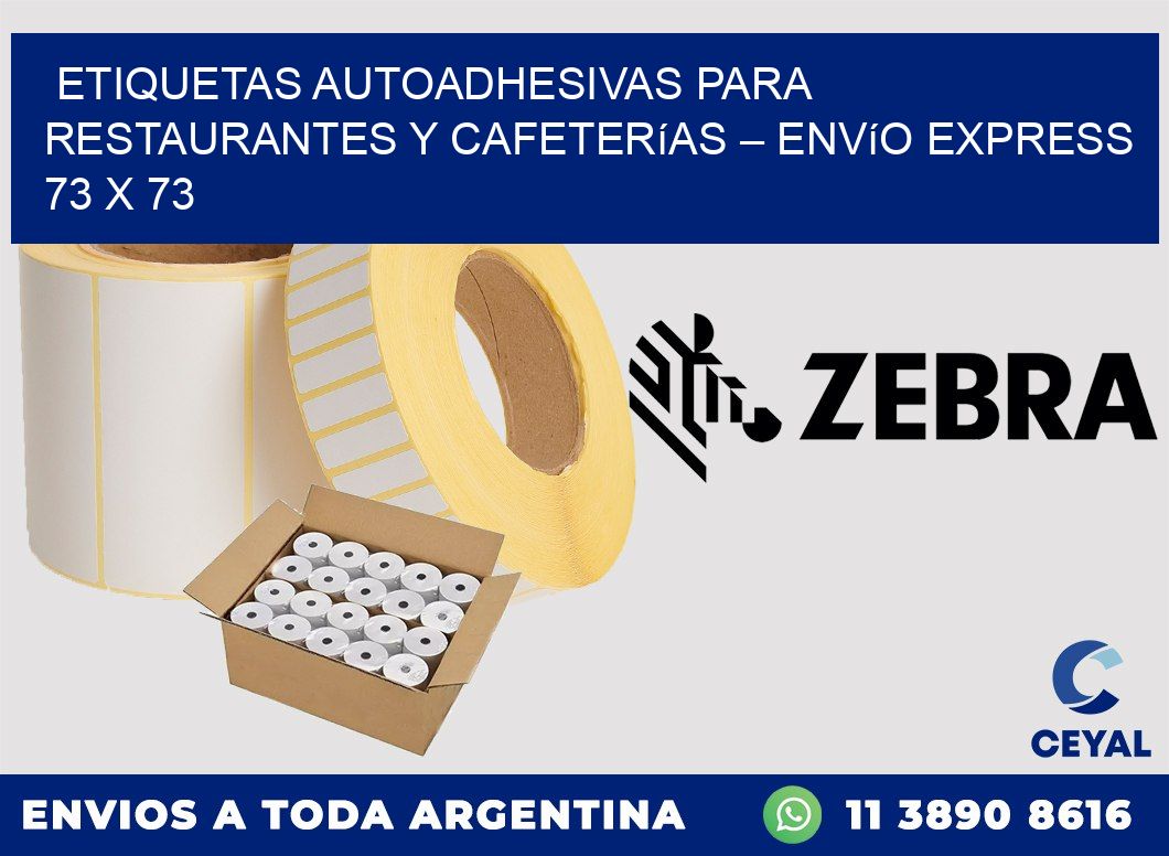 Etiquetas autoadhesivas para restaurantes y cafeterías – Envío express 73 x 73